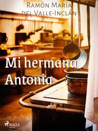Icon image Mi hermana Antonia