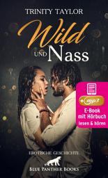Icon image Wild und nass | Erotik Audio Story | Erotisches Hörbuch: Darf eine Mutter sich von einem Einundzwanzigjährigen verführen lassen?