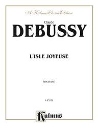 Icon image L'Isle joyeuse: For Intermediate to Advanced Piano Solo