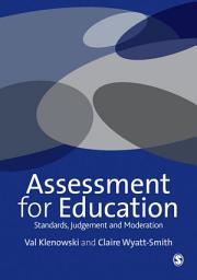 Icon image Assessment for Education: Standards, Judgement and Moderation