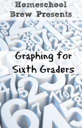 Icon image Graphing for Sixth Graders
