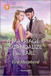 Icon image A Marriage to Scandalize the Earl