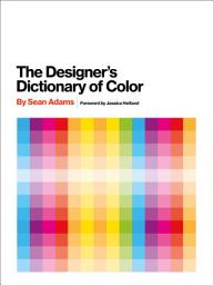 Icon image The Designer's Dictionary of Color