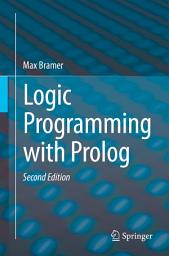 Icon image Logic Programming with Prolog: Edition 2