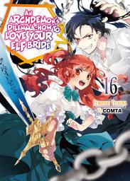 Icon image An Archdemon's Dilemma: How to Love Your Elf Bride