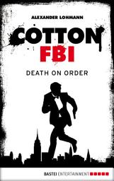 Icon image Cotton FBI - Episode 11: Death On Order