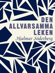 Icon image Den allvarsamma leken