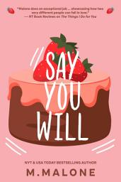 Icon image Say You Will (a Billionaire Contemporary Romance)