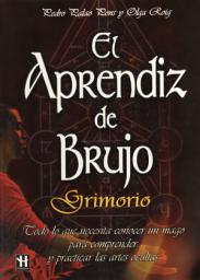 Icon image El aprendiz de brujo: Todo lo que necesita conocer un mago para comprender y practicar las artes ocultas