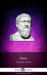 Icon image Delphi Complete Works of Plato (Illustrated)