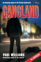 Icon image Gangland: The Shocking Exposé of the Criminal Underworld