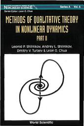Icon image Methods of Qualitative Theory in Nonlinear Dynamics: (Part II)