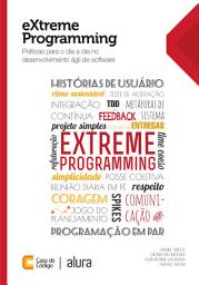 Icon image eXtreme Programming: Práticas para o dia a dia no desenvolvimento ágil de software