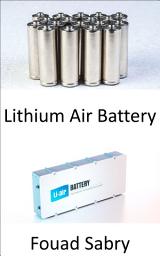 Icon image Lithium Air Battery: Paving the way for electric passenger planes