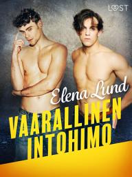 Icon image Vaarallinen intohimo - eroottinen novelli