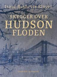 Icon image Skygger over Hudsonfloden