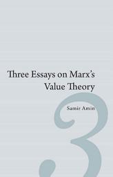 Icon image Three Essays on MarxÕs Value Theory