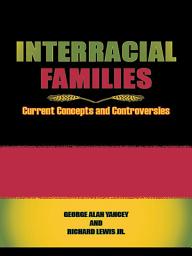 Icon image Interracial Families: Current Concepts and Controversies