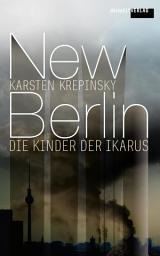 Icon image New Berlin: Die Kinder der Ikarus: Die Kinder der Ikarus