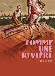 Icon image Comme une rivière