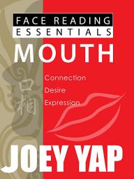 Icon image Face Reading Essentials: Mouth
