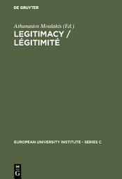 Icon image Legitimacy / Légitimité: Proceedings of the Conference held in Florence, June 3 and 4, 1982 / Actes du colloque de Florence, juin, 3 et 4, 1982