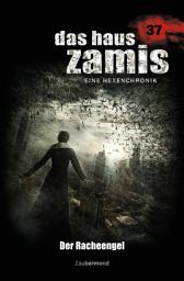 Icon image Das Haus Zamis 37 – Der Racheengel