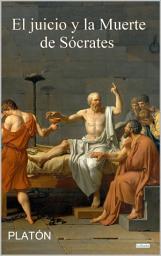 Icon image El Juicio y la Muerte de Sócrates