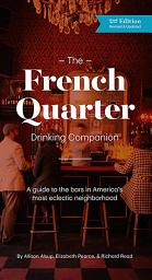 Icon image The French Quarter Drinking Companion