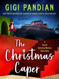 Icon image The Christmas Caper: A Secret Staircase Mystery Short Story