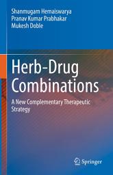 Icon image Herb-Drug Combinations: A New Complementary Therapeutic Strategy