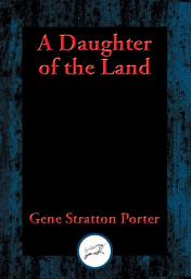 Icon image A Daughter of the Land: With Linked Table of Contents