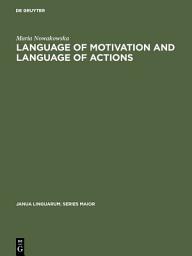 Icon image Language of Motivation and Language of Actions