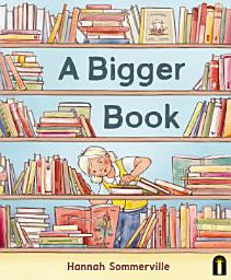 Icon image A Bigger Book