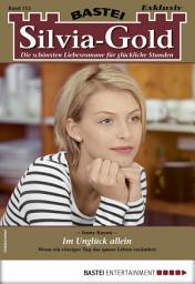 Icon image Silvia-Gold 113: Im Unglück allein