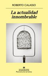 Icon image La actualidad innombrable