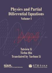 Icon image Physics and Partial Differential Equations: Volume I
