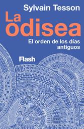 Icon image La odisea: El orden de los días antiguos