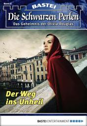 Icon image Die Schwarzen Perlen - Folge 02: Der Weg ins Unheil