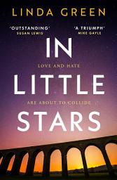 Icon image In Little Stars: the powerful and emotional page-turner you'll never forget