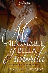 Icon image Mi indomable y bella señorita (Hermanos Hillsborought 1)