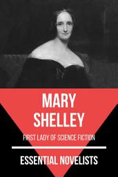 Icon image Essential Novelists - Mary Shelley: first lady of science fiction