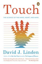 Icon image Touch: The Science of the Hand, Heart, and Mind