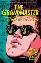 Icon image The Grandmaster: Magnus Carlsen and the Match That Made Chess Great Again