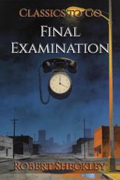 Icon image Final Examination: Restored Classics to Go Edition