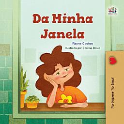 Icon image Da Minha Janela: From My Window -Portuguese Portugal edition