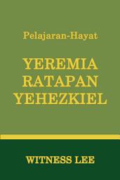 Icon image Pelajaran-Hayat Yeremia, Ratapan, Yehezkiel