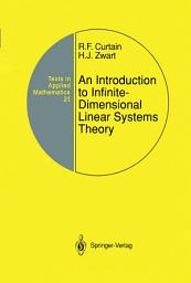 Icon image An Introduction to Infinite-Dimensional Linear Systems Theory