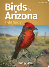 Icon image Birds of Arizona Field Guide: Edition 2