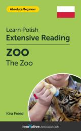 Icon image Polish Extensive Reading: THE ZOO: Level 1